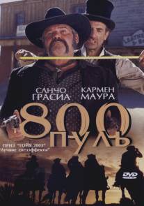 800 пуль/800 balas (2002)