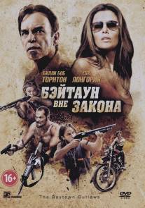 Бэйтаун вне закона/Baytown Outlaws, The (2012)