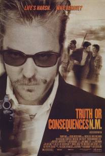 Правда и последствия/Truth or Consequences, N.M. (1997)