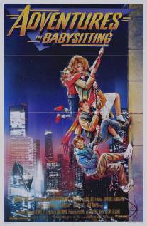 Приключения няни/Adventures in Babysitting (1987)