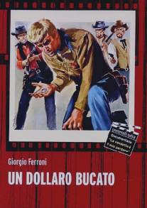 Прострелянный доллар/Un dollaro bucato (1965)