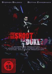 Shoot the Duke (2009)