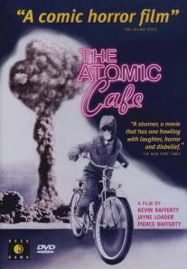 Атомное кафе/Atomic Cafe, The (1982)