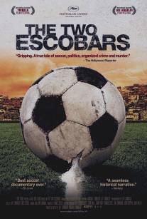 Два Эскобара/Two Escobars, The (2010)