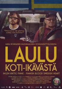 Финская кровь, шведское сердце/Laulu koti-ikavasta (2012)