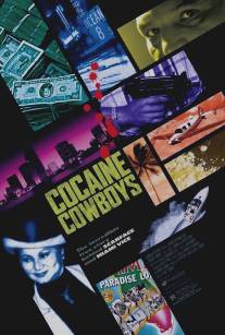 Кокаиновые ковбои/Cocaine Cowboys (2006)