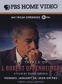 Осуждение Роберта Оппенгеймера/Trials of J. Robert Oppenheimer, The (2008)