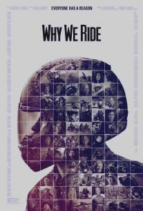 Почему мы ездим на мотоциклах/Why We Ride (2013)