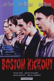 Банда из Бостона/Boston Kickout (1995)