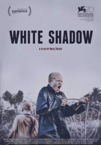 Белая тень/White Shadow (2013)