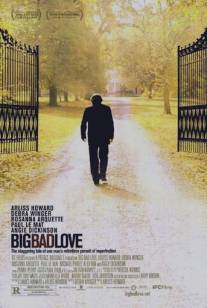 Большая плохая любовь/Big Bad Love (2001)