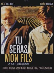 Будь моим сыном/Tu seras mon fils (2011)