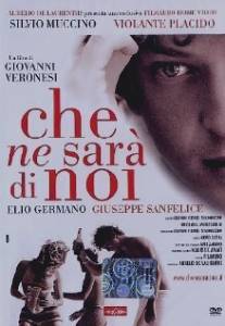 Что с нами будет?/Che ne sara di noi (2004)