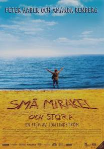 Чудеса большие и маленькие/Sma mirakel och stora (2006)