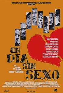 День без секса/Un dia sin sexo (2005)