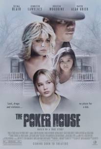 Дом покера/Poker House, The (2007)