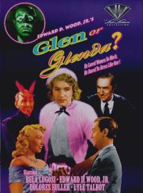 Глен или Гленда/Glen or Glenda (1953)