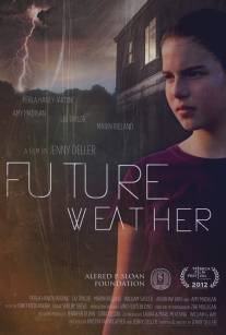 Глобальное потепление/Future Weather (2012)