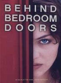 Интимные секреты спальной комнаты/Behind Bedroom Doors (2003)