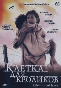 Клетка для кроликов/Rabbit-Proof Fence (2002)