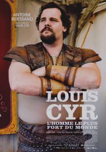 Луи Сир/Louis Cyr (2013)