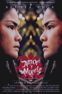 Любовь и смерть/Amor y muerte (2013)