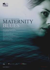 Материнский блюз/Maternity Blues (2011)