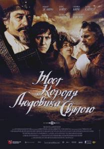 Мост короля Людовика Святого/Bridge of San Luis Rey, The (2004)