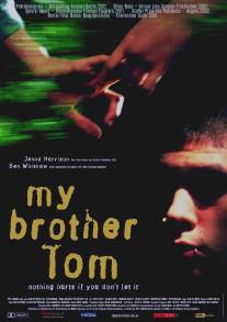 Мой брат Том/My Brother Tom (2000)