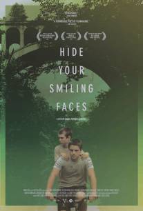 Не смейтесь мне в лицо/Hide Your Smiling Faces (2013)