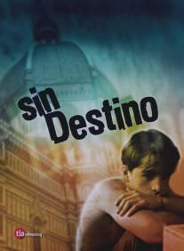 Не судьба/Sin destino (2002)