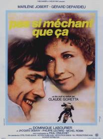 Не такой уж и плохой/Pas si mechant que ca (1975)