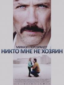 Никто мне не хозяин/Mig ager ingen (2013)