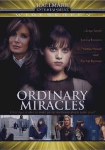 Обыкновенные чудеса/Ordinary Miracles (2005)