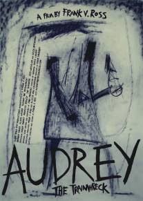 Одри-катастрофа/Audrey the Trainwreck (2010)