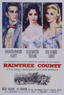 Округ Рэйнтри/Raintree County (1957)