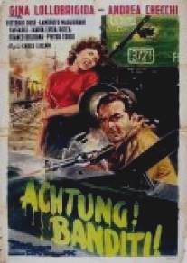 Осторожно! Бандиты!/Achtung! Banditi! (1951)