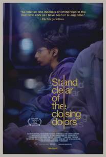 Осторожно, двери закрываются/Stand Clear of the Closing Doors (2013)