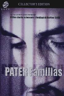 Отец семейства/Pater familias (2003)