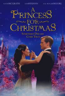 Принцесса на Рождество/A Princess for Christmas (2011)