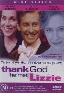 Слава Богу, он встретил Лиззи/Thank God He Met Lizzie (1997)