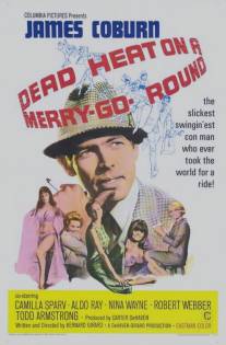 Смертельный жар на карусели/Dead Heat on a Merry-Go-Round (1966)