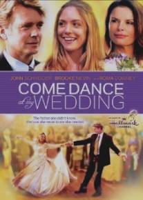 Свадебный танец/Come Dance at My Wedding (2009)