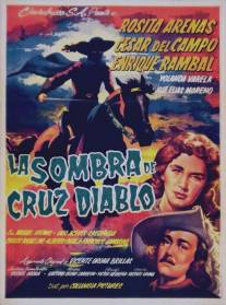 Тень Крус Дьябло/La sombra de Cruz Diablo (1955)