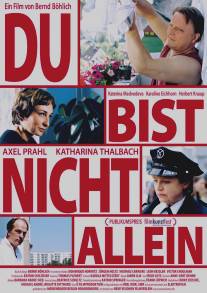 Ты не одинок/Du bist nicht allein (2007)