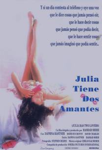 У Джулии двое любовников/Julia Has Two Lovers (1990)