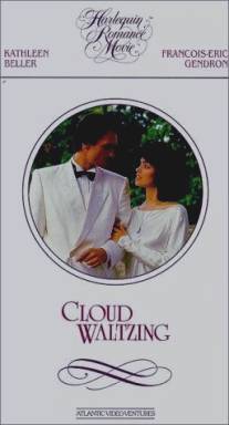 Вальс в облаках/Cloud Waltzing (1987)