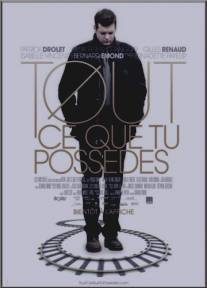 Всё, чем ты владеешь/Tout ce que tu possedes (2012)