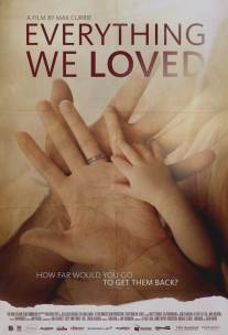 Всё, что мы любили/Everything We Loved (2014)