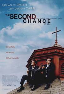 Второй шанс/Second Chance, The (2006)